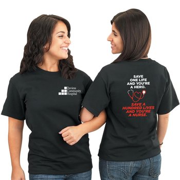Save One Life And You're A Hero. Save A Hundred Lives And You're A Nurse 2-Sided T-Shirt - Personalization Available from Positive Promotions