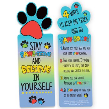 Stay Paws-itive And Believe In Yourself Bookmark - Pack of 10 from Positive Promotions