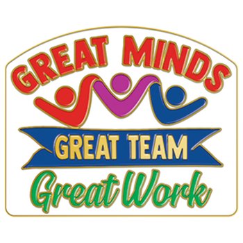 Great Minds, Great Team, Great Work Lapel Pin with Presentation Card from Positive Promotions