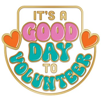 It's a Good Day to Volunteer Lapel Pin With Presentation Card from Positive Promotions