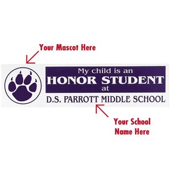 My Child Is An Honor Student at... Bumper Sticker - Personalization Available from Positive Promotions