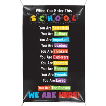 When You Enter This School You Are... Full-Color Vinyl School Banner from Positive Promotions