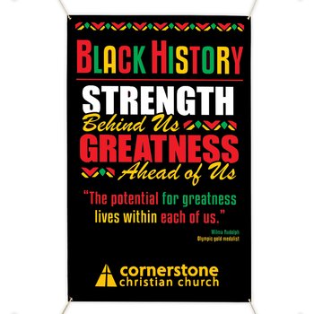 Black History: Strength Behind Us, Greatness Ahead Of Us 5' x 3' Vinyl Banner - Personalization Available from Positive Promotions