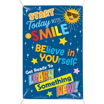 Start Today With A Smile, Believe In Yourself, Get Ready To Learn Something New! Full-Color 5' x 3' Vinyl School Banner from Positive Promotions