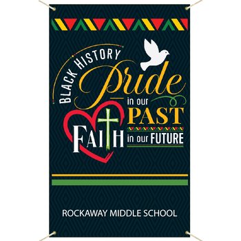 Black History: Pride on our Past, Faith on our Future Banner from Positive Promotions