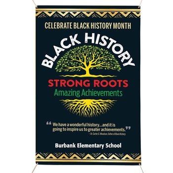Black History: Strong Roots, Amazing Achievements 3' x 5' Vinyl Banner - Personalization Available from Positive Promotions