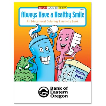 Always Have A Healthy Smile Coloring Book - Personalization Available from Positive Promotions
