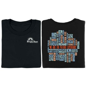 We Are The Patient Experience Unisex Two-Sided Short-Sleeved T-Shirt - Silkscreened Personalization Available from Positive Promotions