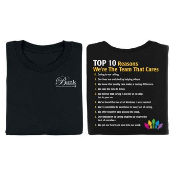 Top 10 Reasons We're The Team That Cares 2-SIded T-Shirt - Personalization Available from Positive Promotions