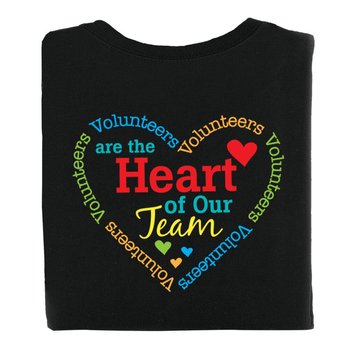 Volunteers Are The Heart Of Our Team Positive 2-SIded T-Shirt - Personalization Available from Positive Promotions