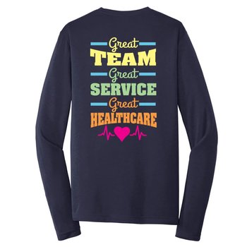 Great Team, Great Service, Great Healthcare Long-Sleeve T-Shirt - Personalization Available from Positive Promotions