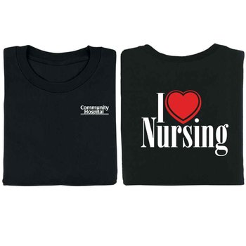 I (Heart) Nursing 2-Sided T-Shirt - Personalization Available from Positive Promotions