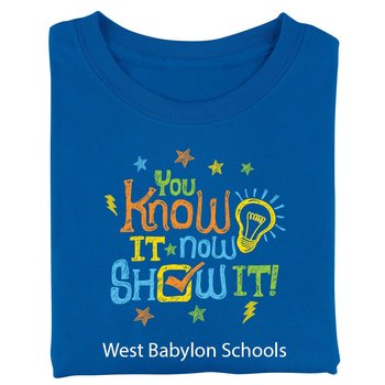 You Know It, Now Show It! Adult/Unisex Positive T-Shirt - Silkscreened Personalization Available from Positive Promotions