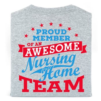 Proud Member Of An Awesome Nursing Home Team 2-Sided Short-Sleeve T-Shirt - Personalized from Positive Promotions
