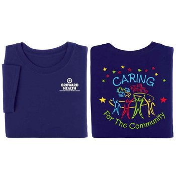 Caring For The Community 2-Sided T-Shirt - Personalization Available from Positive Promotions
