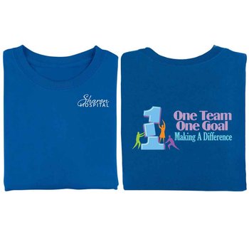 One Team, One Goal, Making A Difference 2-Sided T-Shirt - Personalization Available from Positive Promotions
