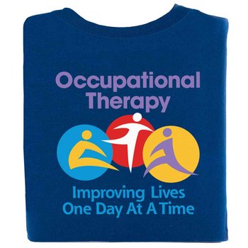 Occupational Therapy: Improving Lives One Day At A Time 2-Sided T-Shirt - Personalized from Positive Promotions