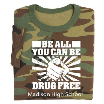 Be All You Can Be: Drug Free Unisex T-Shirt - Silkscreened Personalization Available from Positive Promotions