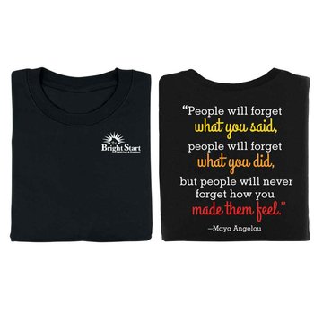 Maya Angelou Quote Positive 2-Sided T-Shirt - Personalization Available from Positive Promotions