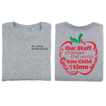 Our Staff Changes The World One Child At A Time Two-Sided T-Shirt - Personalization Available from Positive Promotions
