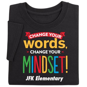 Change Your Words, Change Your Mindset! Unisex T-Shirt - Silkscreened Personalization Available from Positive Promotions