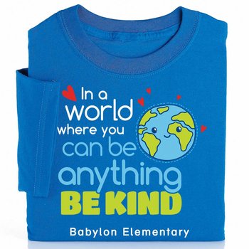 In A World Where You Can Be Anything, Be Kind Youth T-Shirt (Version 2) - Silkscreened Personalization Available from Positive Promotions