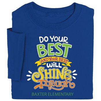 Do Your Best And Your Best Will Shine Through Youth Positive T-Shirt - Silkscreened Personalization Available from Positive Promotions