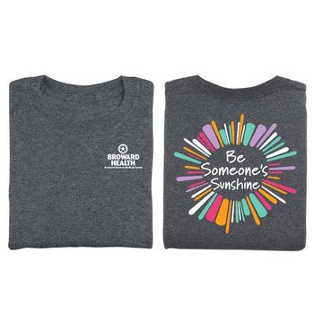 Be Someone's Sunshine Positive Unisex 2-Sided T-Shirt - Silkscreened Personalization Available from Positive Promotions