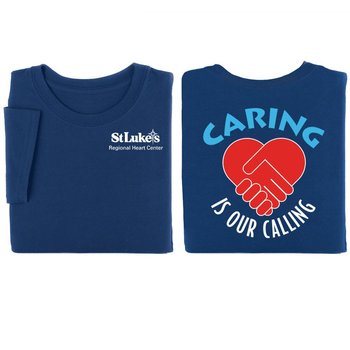 Caring Is Our Calling Two-Sided T-Shirt - Personalization Available from Positive Promotions