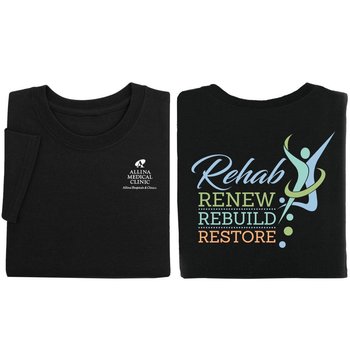 Rehab: Renew, Rebuild, Restore Two-Sided Short Sleeve T-Shirt - Personalization Available from Positive Promotions