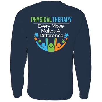 Physical Therapy: Every Move Makes A Difference�Two Sided Long Sleeve T-Shirt - Personalized from Positive Promotions
