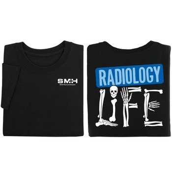 Radiology Life Unisex Two-Sided Short-Sleeve T-Shirt - Silkscreened Personalization Available from Positive Promotions