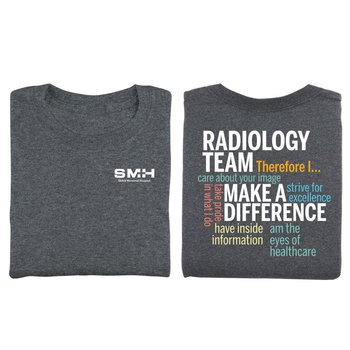 I'm Part Of The Radiology Team, Therefore I... Unisex Two-Sided Short-Sleeved T-Shirt - Silkscreened Personalization Available from Positive Promotions