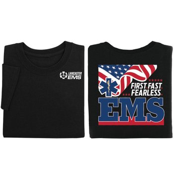 EMS: First. Fast. Fearless. Unisex Two-Sided Short-Sleeve T-Shirt - Silkscreened Personalization Available from Positive Promotions