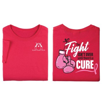 The Fight Isn't Over Until There's A Cure Unisex Two-Sided Awareness T-Shirt - Silkscreened Personalization Available from Positive Promotions