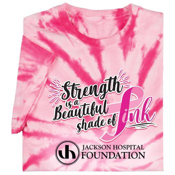 Strength Is A Beautiful Shade Of Pink Tie-Dye T-Shirt - Silkscreen Personzlization Available from Positive Promotions