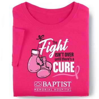 The Fight Isn't Over Until There's A Cure Awareness T-Shirt - Personalization Available from Positive Promotions