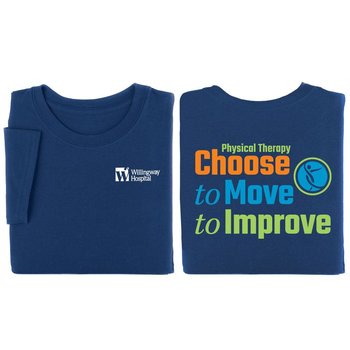 Physical Therapy: Choose To Move To Improve 2-Sided T-Shirt - Personalization Available from Positive Promotions