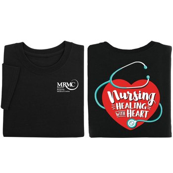 Nursing: Healing With Heart Unisex Two-Sided Short-Sleeved T-Shirt - Silkscreened Personalization Available from Positive Promotions