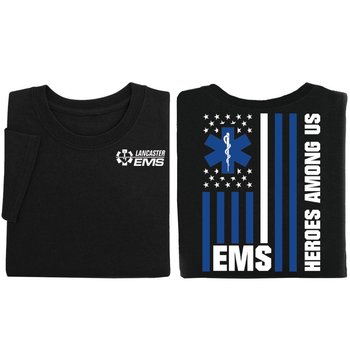 EMS: Heroes Among Us Unisex 2-Sided Short-Sleeved T-Shirt - Silkscreened Personalization Available from Positive Promotions