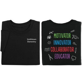 Motivator, Innovator, Collaborator, Educator Positive Unisex 2-Sided T-Shirt - Silkscreened Personalization Available from Positive Promotions