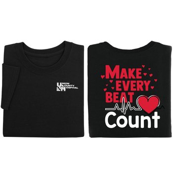 Make Every Beat Count Positive 2-Sided T-Shirt - Silkscreened Personalization Available from Positive Promotions