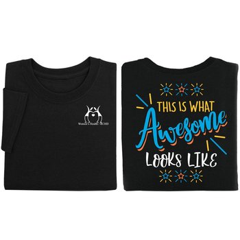This Is What Awesome Looks Like Unisex 2-Sided Short-Sleeve T-Shirt - Silkscreened Personalization Available from Positive Promotions