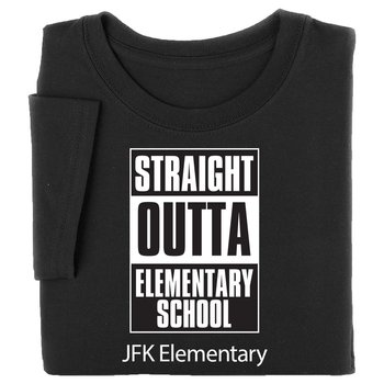 Straight Outta Elementary School Gildan® Adult Unisex Heavy Cotton T-Shirt: Best-Selling Colors - Silkscreened Personalization Available from Positive Promotions