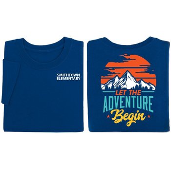 Let The Adventure Begin Positive Unisex 2-Sided T-Shirt - Silkscreened Personalization Available from Positive Promotions