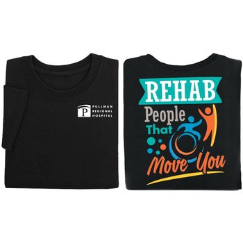 Rehab: People That Move You Unisex Two-Sided Short-Sleeved T-Shirt - Silkscreened Personalization Available from Positive Promotions
