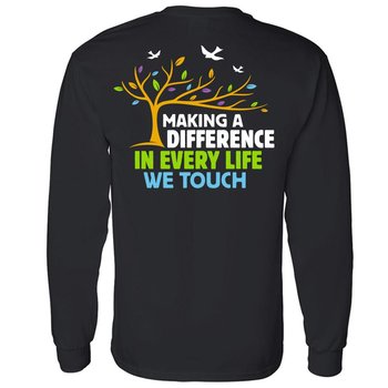 Making A Difference In Every Life We Touch Unisex 2-Sided Long-Sleeve T-Shirt - Silkscreened Personalization Available from Positive Promotions