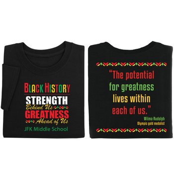 Black History: Strength Behind Us, Greatness Ahead Of Us 2-Sided Youth T-Shirt - Silkscreened Personalization Available from Positive Promotions