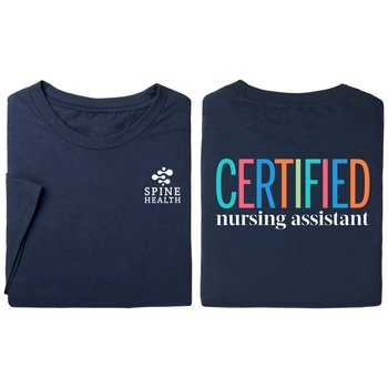 Certified Nursing Assistant Unisex Two-Sided Short-Sleeve T-Shirt - Silkscreened Personalization Available from Positive Promotions