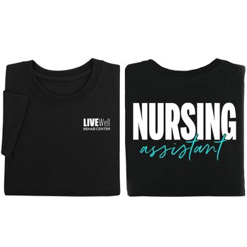Nursing Assistant Unisex Two-Sided Short-Sleeve T-Shirt - Silkscreened Personalization Available from Positive Promotions